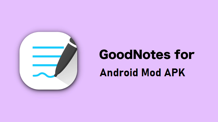 Goodnotes for Android Mod APK