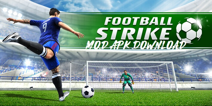 Football Strike MOD APK