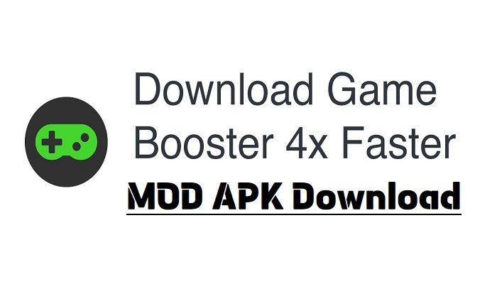 Game Booster 4x Faster MOD APK